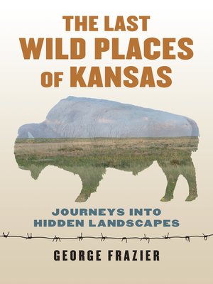 cover image of The Last Wild Places of Kansas